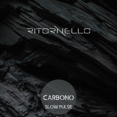 Carbono (Slow Pulse)