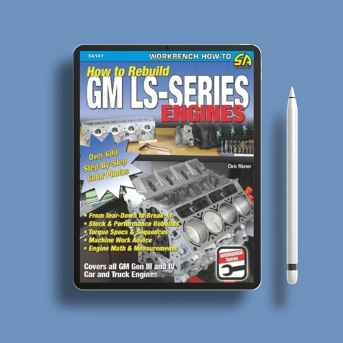 Stream How to Rebuild GM LSSeries Engines (SA Design). Freebie Alert