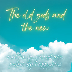 The old gods and the new