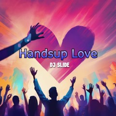 DJ sLiDE - Handsup Love