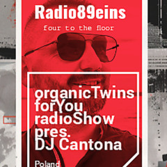organicTwins forYou radioShow pres.DjCantona (PL)