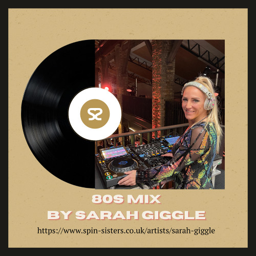 DJ Sarah Giggle 80s Mix