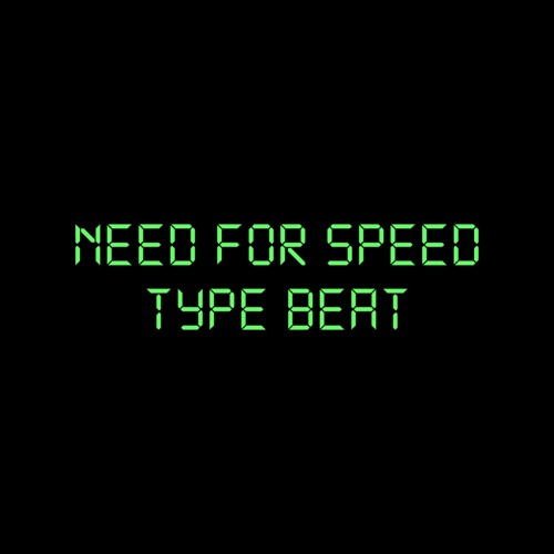 Need For Speed Type Beat
