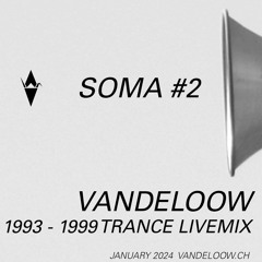 SOMA #2 - a trance livemix featured some of my favourite 1993 -1999 vinyl tracks.