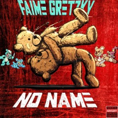 FAIME GRETZKY - NO NAME [1]