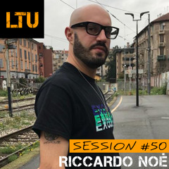 Riccardo Noè - LTU Session #50 | Free Download
