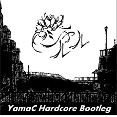 シャルル(YamaC Hardcore Bootleg)