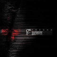 Presha - Sacrifice: Rituals [SMDE41] *previews*