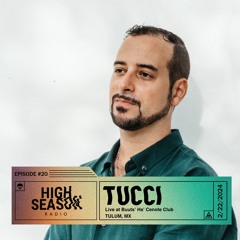 High Season Radio #20: Tucci