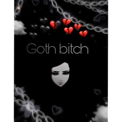 Goth bitch Prod. (Icetrouble)✪
