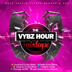 The Vybz Hour Mixtape 27