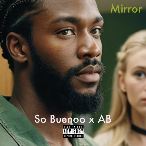 So Buenoo x AB - Mirror