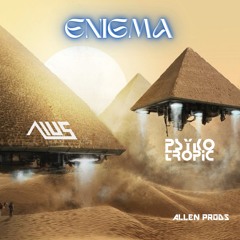 Enigma - Alius & Psykotropic (Original Mix)
