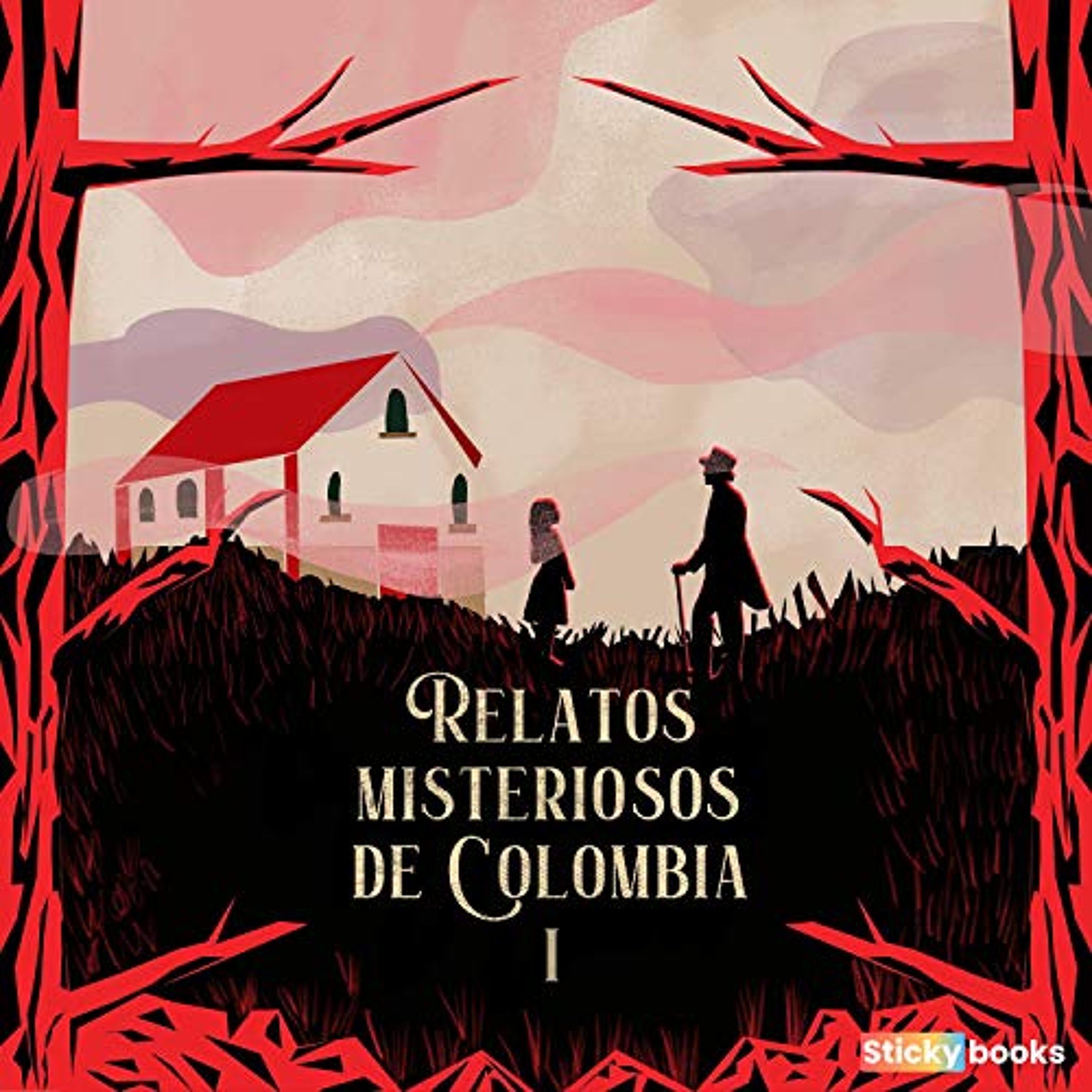 Relatos Misteriosos de Colombia 1 (Audiolibro) | Prueba Gratis