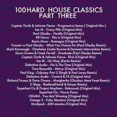 100 Hardhouse Classics Part Three