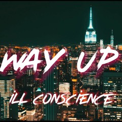 Way Up- iLL Conscience (2020)