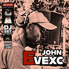 #2301 JOHN EVEXC ft Mr Hyde Vinyl Mode VOL 1