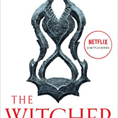 [GET] PDF √ The Time of Contempt (The Witcher Book 4 / The Witcher Saga Novels Book 2