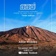 BBR TV | Teide edition | Aitor Robles DJ Set