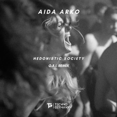 Aida Arko - Hedonistic Society (O.B.I. Remix) [TG25]