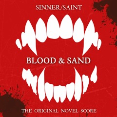 Blood & Sand Original Novel Score - Track 1 - Overture