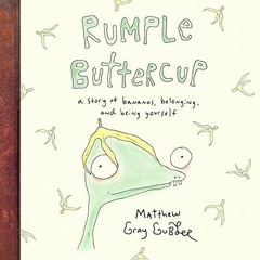 Get [PDF EBOOK EPUB KINDLE] Rumple Buttercup: A Story of Bananas, Belonging, and Being Yourself by