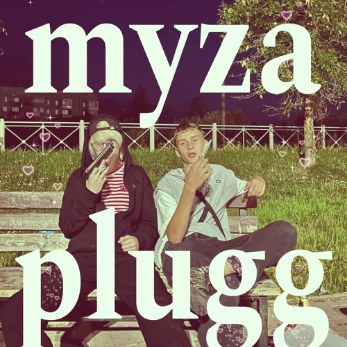 MYZA PLUGG