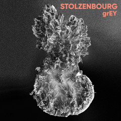 STOLZENBOURG - grEY