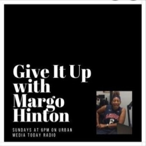 Give It Up With Margo Hinton - Activist Athletes (Aug7)