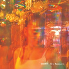 Premiere: GiGi FM — Virgo Space Acid [SRN003]