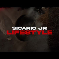 SicarioJr - Lifestyle