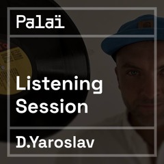 Listening Session with D. Yaroslav