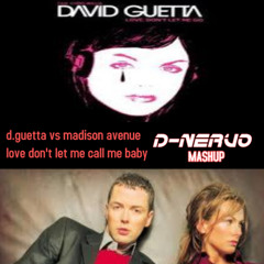 david guetta vs madison avenue - love don't let call me baby (reverse for copyright)