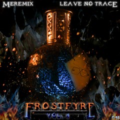 Meremix - Leave No Trace