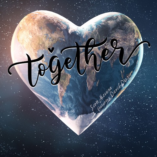 TOGETHER by Scott Messina featuring David Diaz