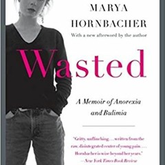 !^DOWNLOAD PDF$ Wasted Updated Edition: A Memoir of Anorexia and Bulimia (P.S.) (PDFEPUB)-Read