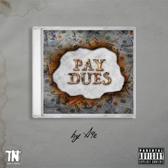 Pay Dues (Prod. By JonnyCash)