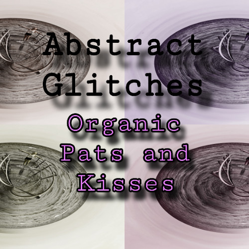 52 : Organic Pats and Kisses