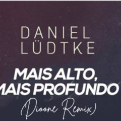 Daniel Lüdtke - Mais alto, mais profundo (DioOne Remix)