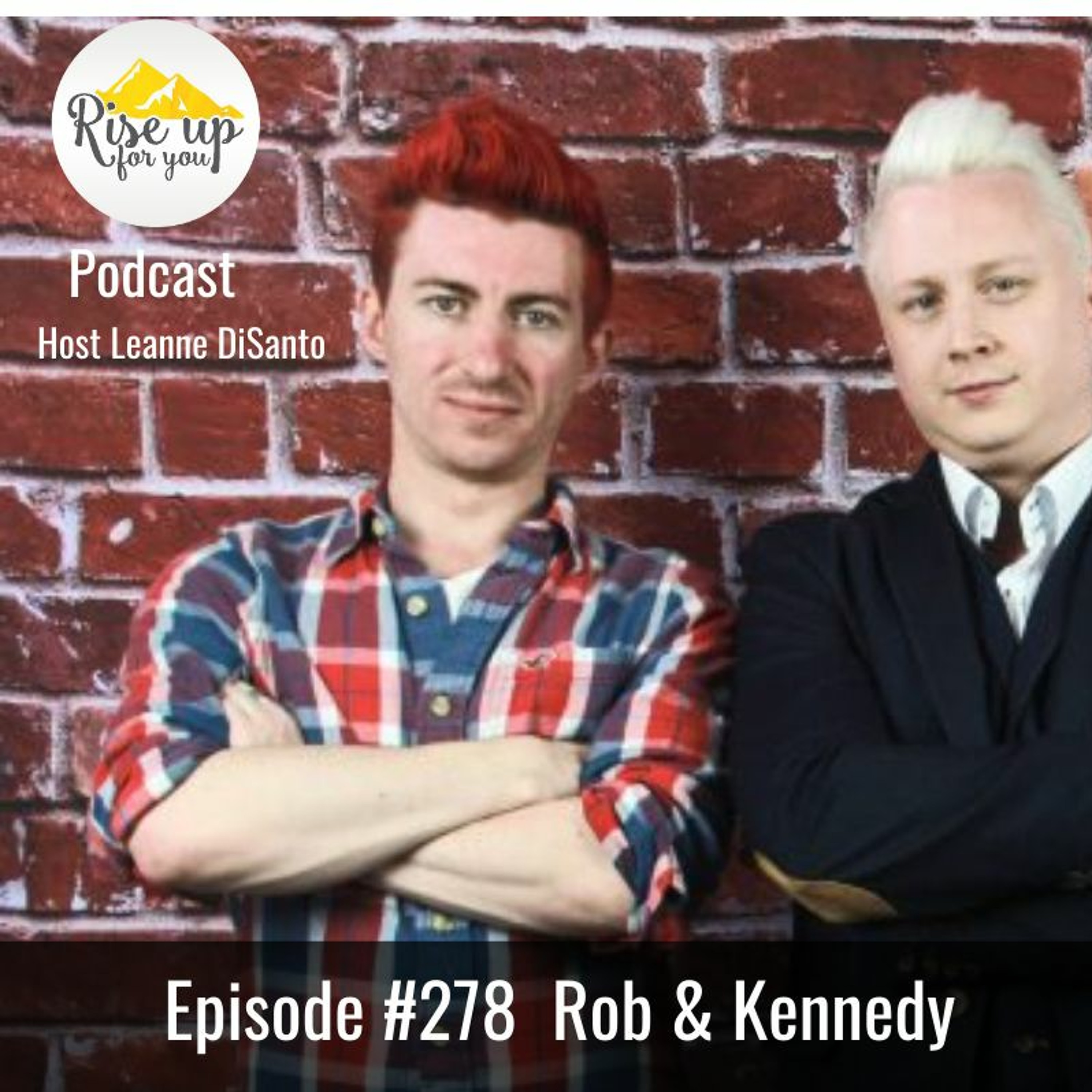 Episode #278 with Rob and Kennedy: Email Marketing Made Easy and Fun episode artwork