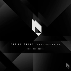 End Of Twins - Prophet (Nōpi Remix), Edit