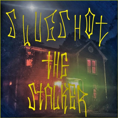 the stalker (PROD. SLUGSHOT)