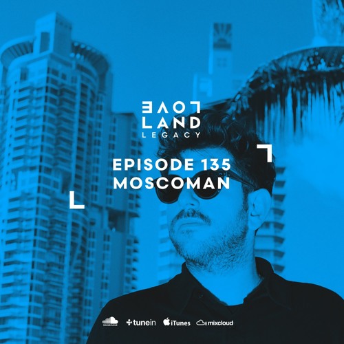 Moscoman | Loveland Festival 2019 | LL135