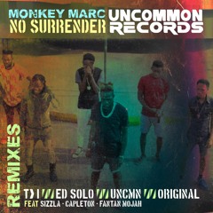 Monkey Marc - No Surrender - T>I Remix (Uncommon Records)