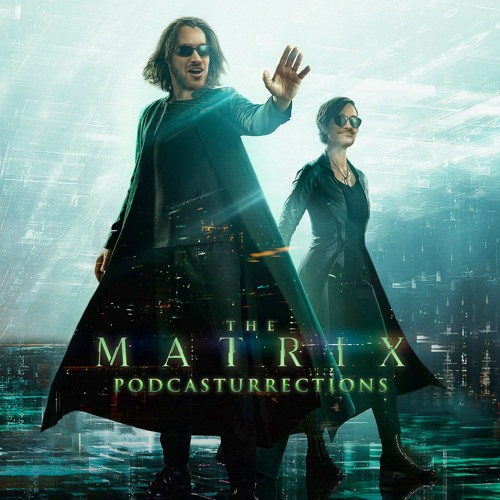 Stream The Matrix Resurrections by Blank Check Podcast Listen