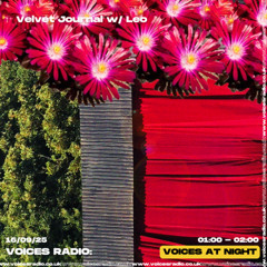 Velvet journal w/ Leo - 16/09/25 - [Voices Radio]