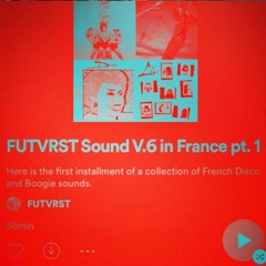 FUTVRST Sound V.6 In France (Mixed By Disco E)