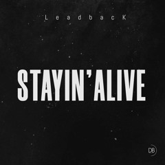 Stayin'alive (Leadback remix)
