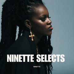 NINETTE SELECTS