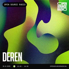 Deren @ Open Source Radio 15-06-2025